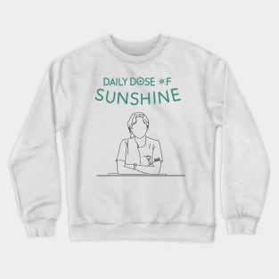 Daily Dose of Sunshine Crewneck Sweatshirt